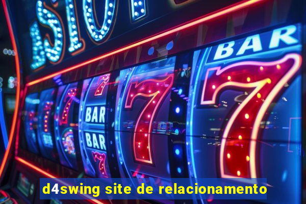 d4swing site de relacionamento